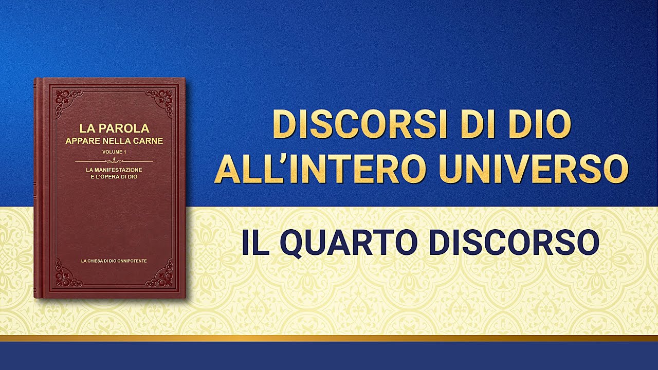 La parola di Dio - Discorsi di Dio all’intero universo: Il quarto discorso