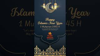 Happy Islamic New Year 1 Muharram - 1445 H -