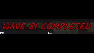 Roblox 100 Waves Later - Wave 81 Full Solo Gameplay Walkthrough (Softlock)