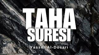 Taha Suresi | Yasser el-Dosari Türkçe Meali