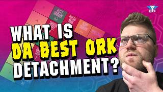 Every Ork Detachment RANKED! An Ork Detachment Tier List