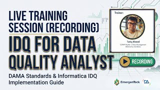 IDQ for Data Quality Analyst Training | DAMA Standards & Informatica IDQ Implementation Guide