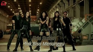 Tak Bisa Menunggu - Erie Suzan (Official Music Video)