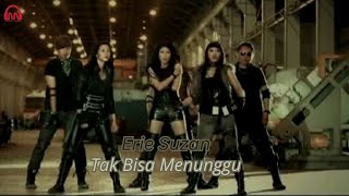 Tak Bisa Menunggu - Erie Suzan (Official Music Video)