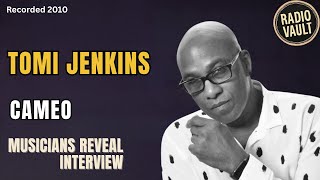 Tomi Jenkins (2010) of Cameo | Musicians Reveal Radio Vault