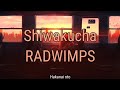 Shiwakucha - RADWIMPS Ft. AWICH (Sub Español) #radwimps