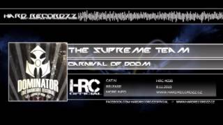 The Supreme Team - Carnival of Doom (Dominator 2013 Anthem) |HD;HQ|