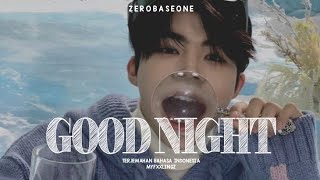 ZEROBASEONE (제로베이스원) - GOOD NIGHT Lirik Terjemahan Indonesia
