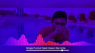 Single Funkot Sakit Dalam Bercinta Amel Kemek