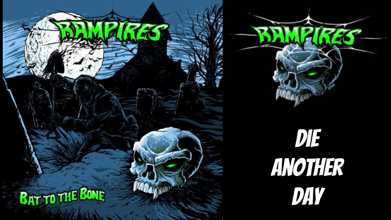 Rampires - Die Another Day
