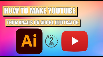How to make Youtube thumbnails on Adobe illustrator under 2 minutes