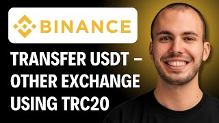 How To Transfer Usdt From Binance To Other Exchanges Using Trc20 Address [2026 GUIDE]