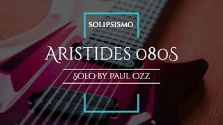 Solipsismo Guest Solo Paul Ozz Aristides Guitars 080S Multiscale Guitar