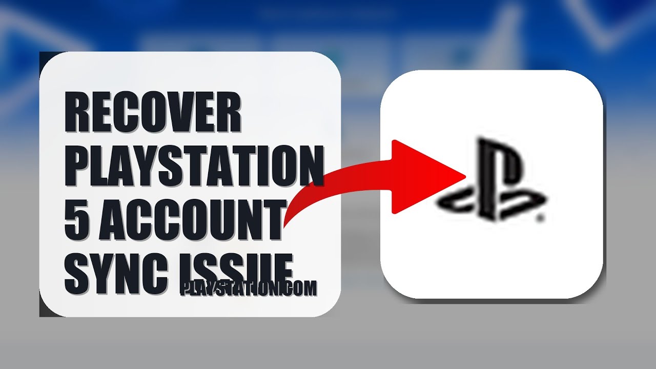 How To Recover PlayStation 5 Account Sync Issue 2025 (QUICK FIX) (2026)
