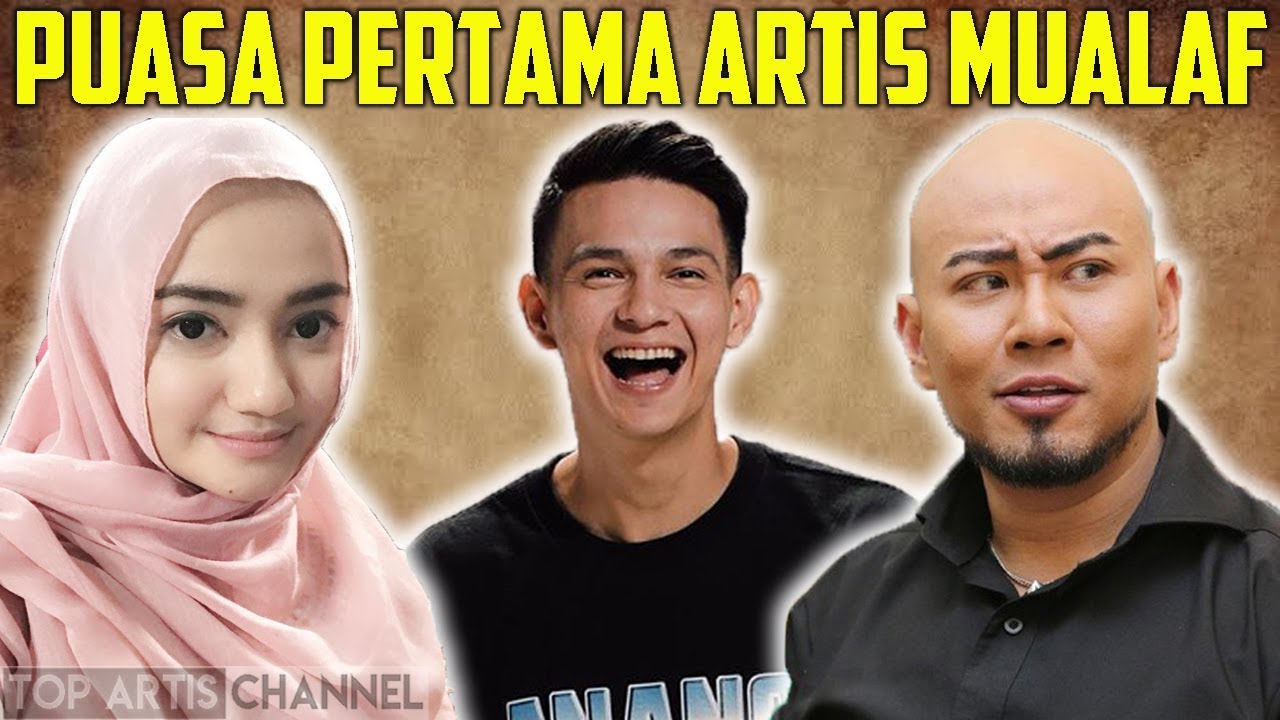 5 Artis Mualaf Yang Jalani Ramadhan Pertama Di Tahun Ini Youtube