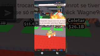 troco brainrots se tiver interesse me add Wagne9r