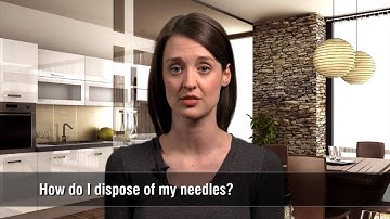 How do I dispose of my needles?