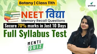 Full Syllabus Test | Menti Quiz | NEET 2021 | Class 11 BotanySecure 70% Marks in Just 10 Days