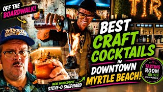 Myrtle Beach’s Best Cocktails just off the Boardwalk Tasting Room on 9th with Retro Myrtle Beach Guy
