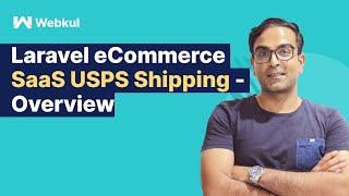 Laravel eCommerce SaaS USPS Shipping - Overview