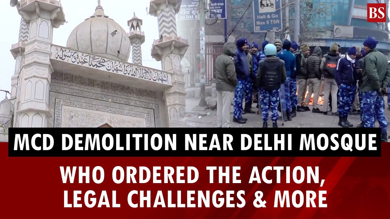 What happened during MCD demolition in Delhi? | Faiz-e-Ilahi mosque | Turkman Gate