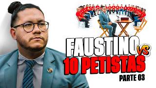 FAUSTINO X 10 PETISTAS PARTE 3