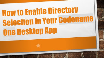 How to Enable Directory Selection in Your Codename One Desktop App
