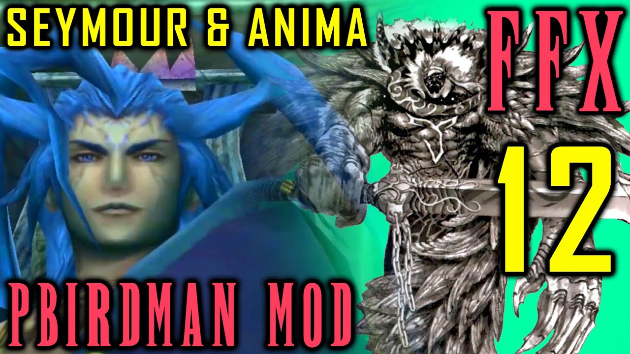 Final Fantasy X Pbirdman Mod Walkthrough Part 12 Seymour Anima Boss Battle 1st Game Over Final Fantasy Rpg News