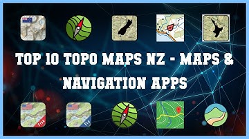 Top 10 Topo Maps Nz Android Apps