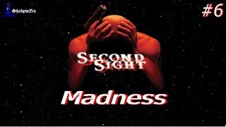 Second Sight - Madness - The Disturbed