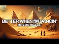 Meghan Trainor - Better When I'm Dancin' (Lyrics)