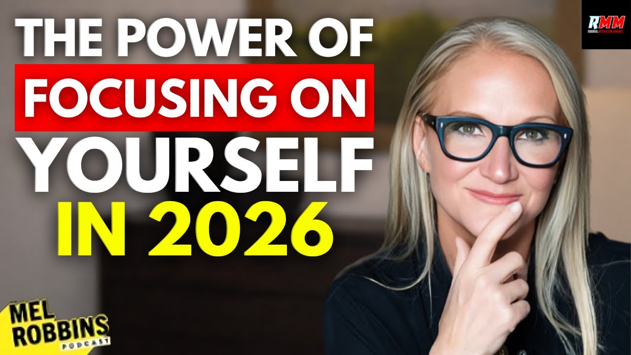 FOCUS ON YOURSELF & WATCH EVERYTHING FALL INTO PLACE IN 2026 | Mel Robbins MOTIVATIONAL SPEECH