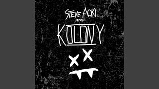 Kolony Anthem (feat. ILOVEMAKONNEN & Bok Nero) - Steve Aoki