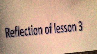 Reflection of lesson 3