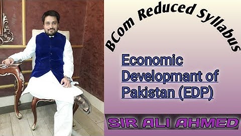 BCom Reduced Syllabus | BCom | Economic Development of Pakistan | EDP | Sir Ali Ahmed | Lecture 158