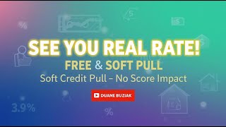 See Your True Mortgage Rate — No Hard Inquiry, Free Soft Credit Pull screenshot 5