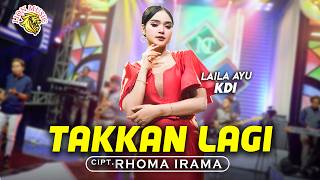 Laila Ayu KDI - Takkan Lagi | SPESIAL Lagu Unggulan Rhoma Irama (OFFICIAL LIVE VIDEO LION MUSIC)