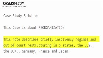 Restructuring Distressed Companies-Cross National Comparisons  Case Study Help - Caseism.com