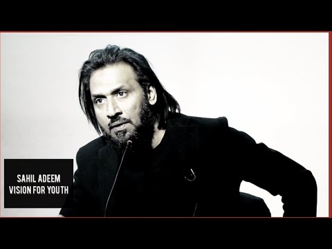 Sahil Adeem : Preparing the youth to develop the thought about the next 50 years