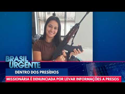 'Missionária do Crime' é denunciada por ligação com o Comando Vermelho | Brasil Urgente