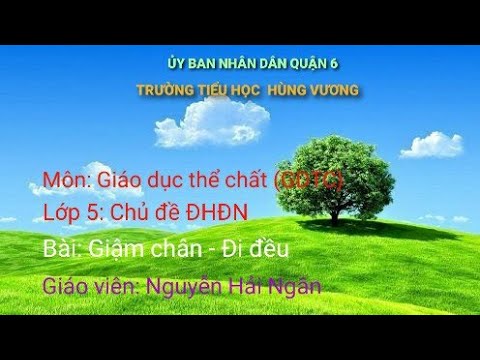Thể dục (GDTC) lớp 5 - Tuần 2: Giậm chân tại chỗ - Đi đều