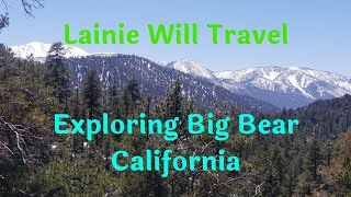 Exploring Big Bear California In The Time Of Corona