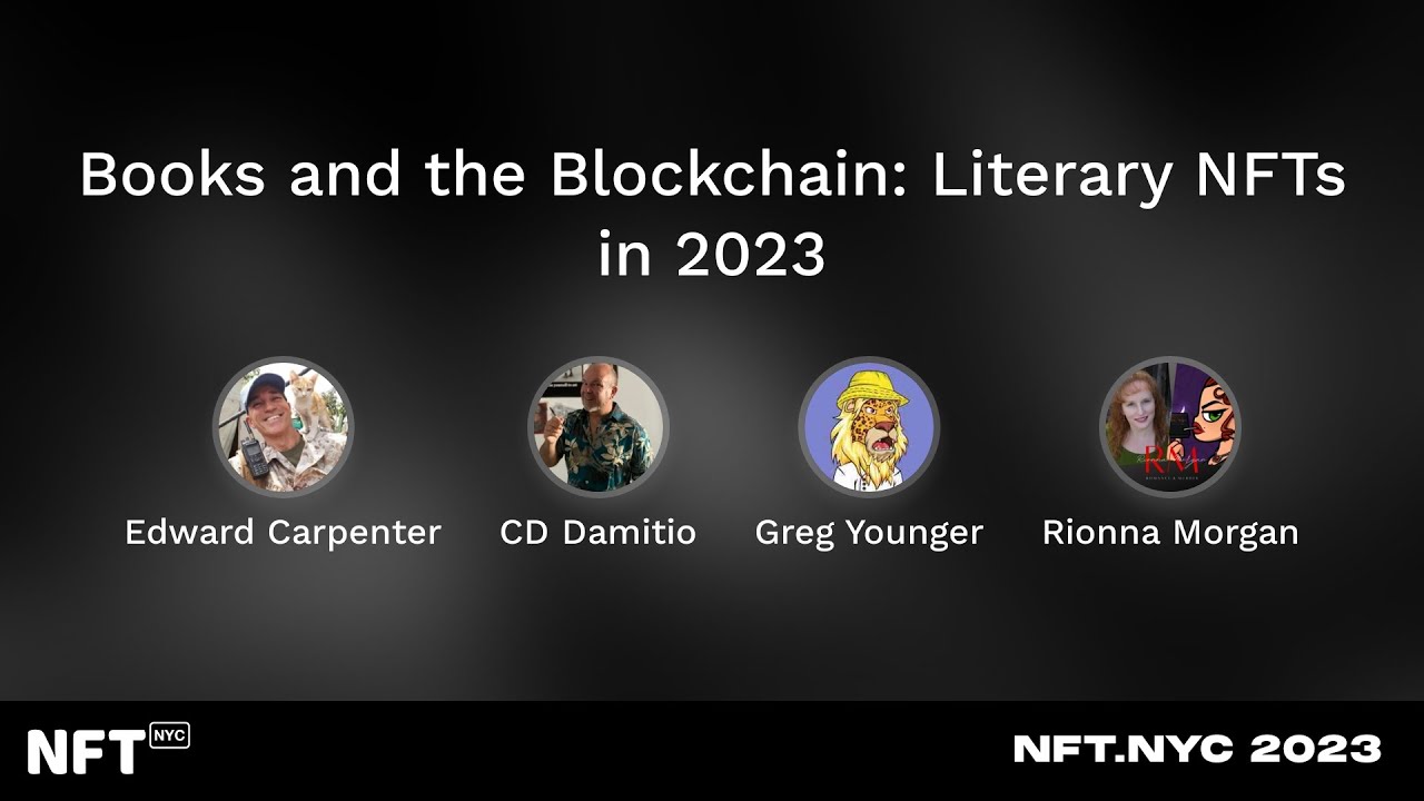 Books and the Blockchain: Literary NFTs in 2023 - Panel at NFT.NYC 2023