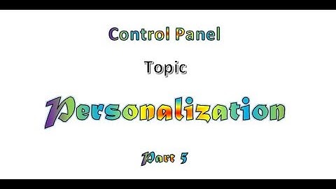 Personalization_control panel_MS WINDOWS tutorials in pashto part 5