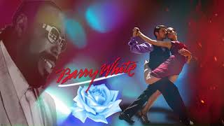 Barry White  -  My First My Last My Everything