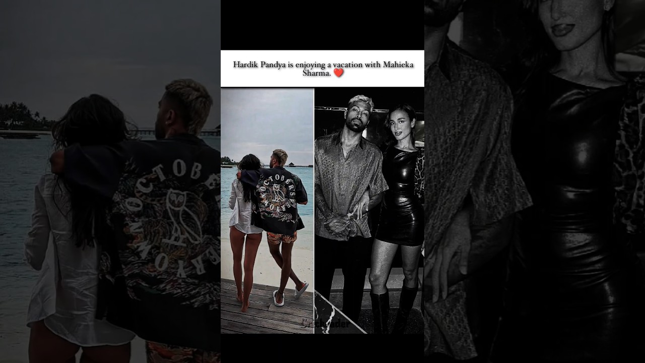 Hardik Pandya is enjoying a vacation with Mahieka Sharma. ❤️