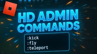 How to Add HD Admin Commands in Your Roblox Game 2025 (Fast & Easy Guide)