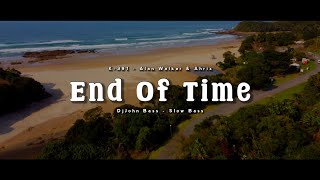 DJ SLOW !!! END OF TIME - DjJohn Bass (Slow Remix)