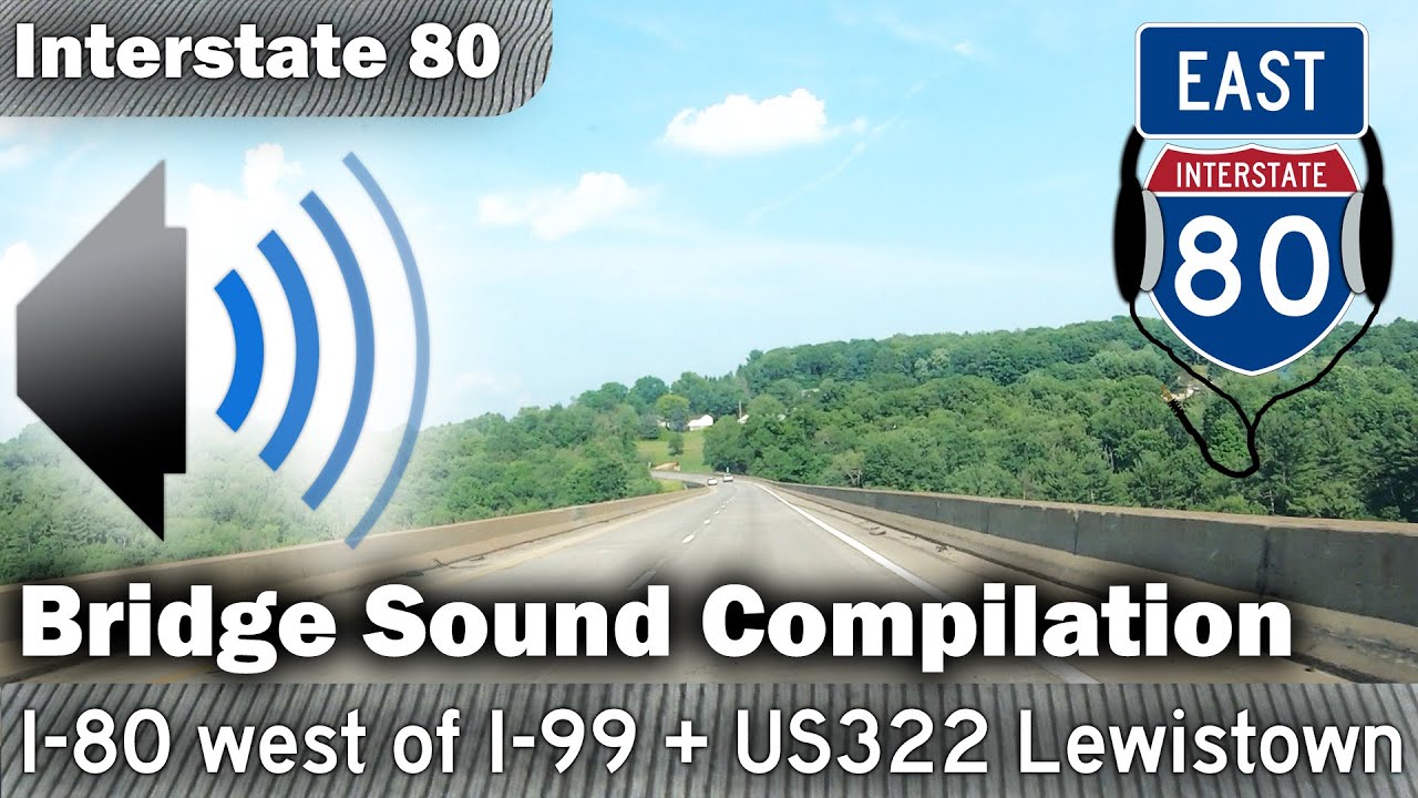 (I-80) Western PA Bridge Sounds Compilation (East) - YouTube