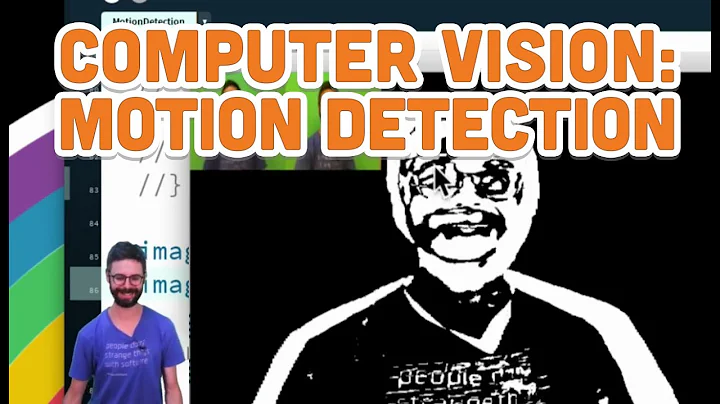 11.6: Computer Vision: Motion Detection - Processing Tutorial